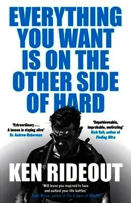 Everything You Want Is on the Other Side of Hard