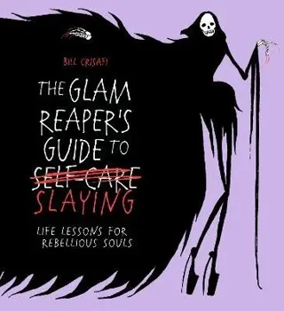 Glam Reaper's Guide to Slaying