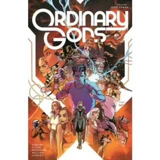 Ordinary Gods, Volume 1: God Spark