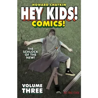 Hey Kids! Comics! Volume 3: The Schlock of the New