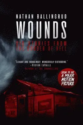 Wounds: Six Stories from the Border of Hell