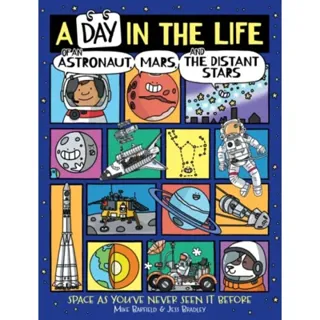 Day in the Life of an Astronaut, Mars, and the Distant Stars