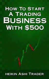 How to Start a Trading Business with $500