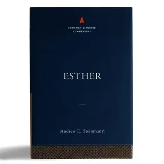Esther: The Christian Standard Commentary