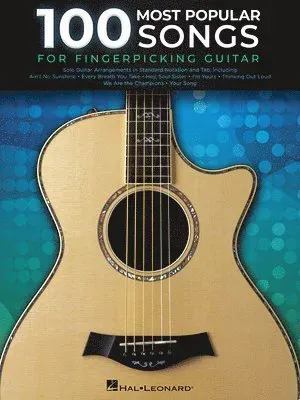 100 Most Popular Songs for Fingerpicking Guitar: Solo Guitar Arrangements in Standard Notation and T