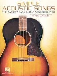Simple Acoustic Songs: The Easiest Easy Guitar Songbook Ever