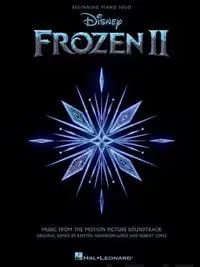 Frozen 2 Beginning Piano Solo Songbook: Music from the Motion Picture Soundtrack