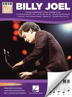 Billy Joel - Super Easy Piano Songbook for Beginners Simplified Left- And Right-Handed Arrangements Sheet Music for Piano Players 22 Pop Rock Favorite