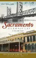Sacramento Chronicles: A Golden Past