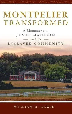Montpelier Transformed
