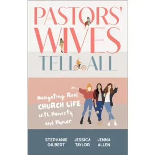 Pastors' Wives Tell All