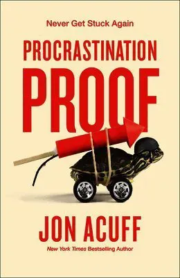 Procrastination Proof: Never Get Stuck Again