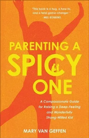 Parenting a Spicy One