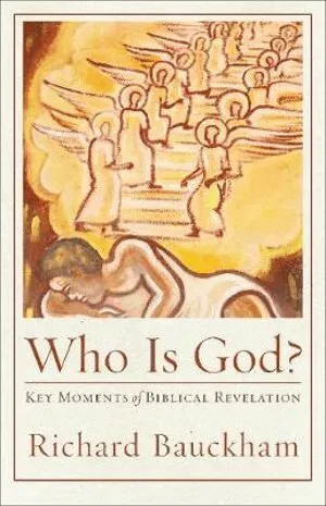 Who Is God? - Key Moments of Biblical Revelation