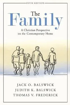 The Family – A Christian Perspective on the Contemporary Home