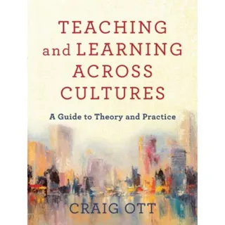 Teaching and Learning across Cultures – A Guide to Theory and Practice