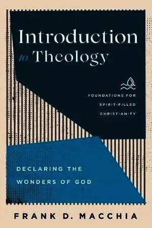 Introduction to Theology – Declaring the Wonders of God
