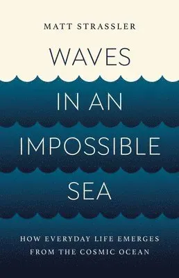Waves in an Impossible Sea