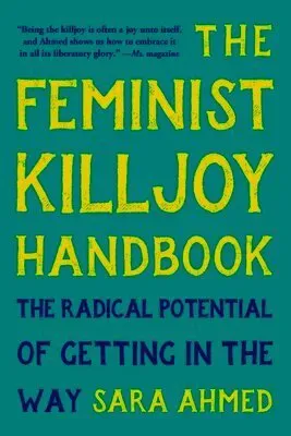 The Feminist Killjoy Handbook