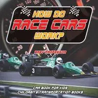 How Do Race Cars Work?