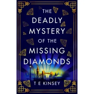 The Deadly Mystery of the Missing Diamonds