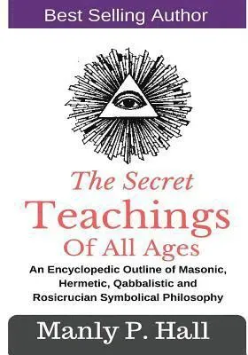 The Secret Teachings Of All Ages