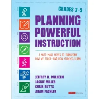 Planning Powerful Instruction, Grades 2-5