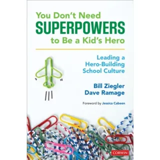 You Don’t Need Superpowers to Be a Kid’s Hero