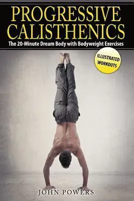 Progressive Calisthenics