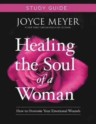 Healing the Soul of a Woman Study Guide