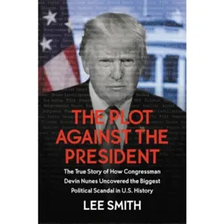 The Plot Against the President