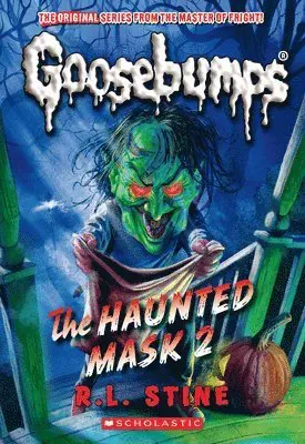 The Haunted Mask II (Classic Goosebumps #34): Volume 34