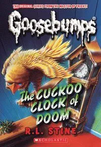 The Cuckoo Clock of Doom (Classic Goosebumps #37): Volume 37