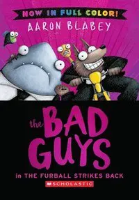 The Bad Guys in the Furball Strikes Back (Bad Guys #3 Color Edition): Volume 3