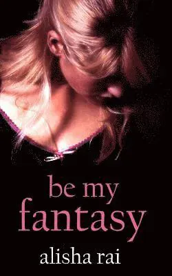 Be My Fantasy