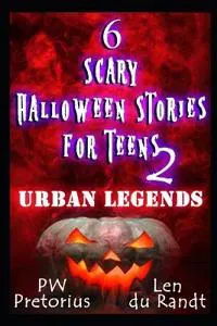 6 Scary Halloween Stories for Teens 2