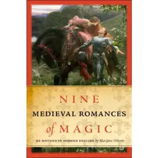 Nine Medieval Romances of Magic