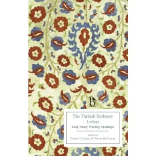 The Turkish Embassy Letters (1763)