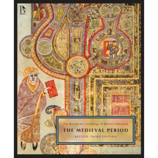 The Broadview Anthology of British Literature Volume 1: The Medieval Period – Revised Third Edition