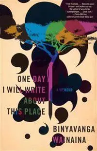One Day I Will Write About This Place