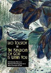 The Kingdom of God Is Within You