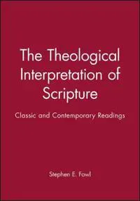 The Theological Interpretation of Scripture