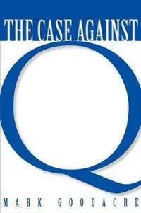 The Case Against Q