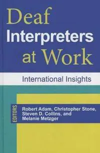 Deaf Interpreters at Work