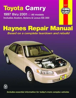 Toyota Camry (97-01) covering Solara (99-01), Avalon (97-01), & Lexus ES 300 (97-01) Haynes Repair Manual (USA)