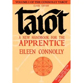 Tarot: A New Handbook For The Apprentice