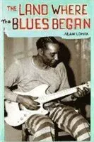 Land Where Blues Began