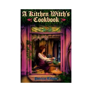 A Kitchen Witch's Cookbook a Kitchen Witch's Cookbook