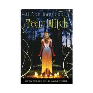 Teen witch - wicca for a new generation