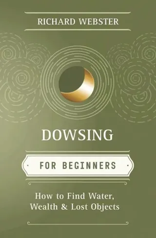 Dowsing for Beginners